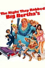 Watch The Night They Robbed Big Bertha\'s 123moviesFree