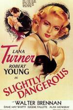 Watch Slightly Dangerous 123moviesFree