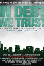 Watch In Debt We Trust 123moviesFree