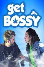 Watch Get Bossy 123moviesFree