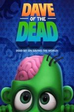 Watch Dave of the Dead 123moviesFree