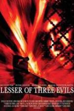 Watch Lesser of Three Evils 123moviesFree