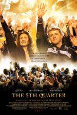 Watch The 5th Quarter 123moviesFree