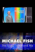 Watch Michael Fish: The Great Storm and Me 123moviesFree