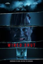 Watch Wired Shut 123moviesFree