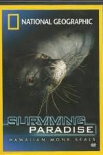 Watch National Geographic - Surviving Paradise - Hawaiian Monk Seals 123moviesFree
