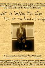 Watch What a Way to Go: Life at the End of Empire 123moviesFree