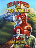 Watch Josh Kirby: Time Warrior! Chap. 3: Trapped on Toyworld 123moviesFree