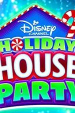 Watch Disney Channel Holiday House Party 123moviesFree