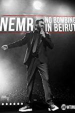 Watch NEMR: No Bombing in Beirut 123moviesFree