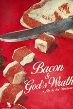 Watch Bacon & Gods Wrath 123moviesFree