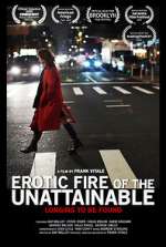 Watch Erotic Fire of the Unattainable 123moviesFree