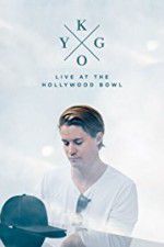 Watch Kygo: Live at the Hollywood Bowl 123moviesFree