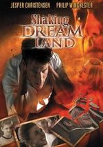Watch Shaking Dream Land 123moviesFree