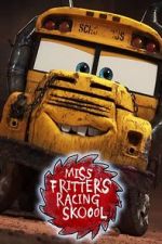 Watch Miss Fritter\'s Racing Skoool 123moviesFree