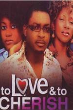 Watch To Love & To Cherish 123moviesFree