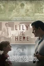 Watch Lily Is Here 123moviesFree