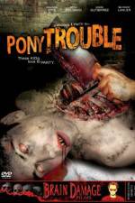 Watch Pony Trouble 123moviesFree