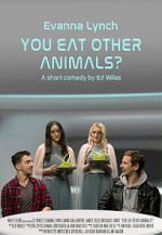 Watch You Eat Other Animals? (Short 2021) 123moviesFree