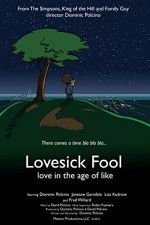 Watch Lovesick Fool - Love in the Age of Like 123moviesFree
