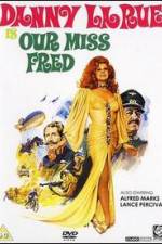 Watch Our Miss Fred 123moviesFree