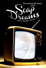 Watch Soap Dreams 123moviesFree