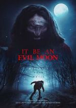Watch It Be an Evil Moon 123moviesFree