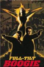 Watch Full Tilt Boogie 123moviesFree