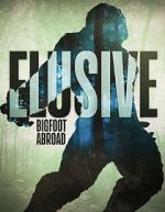 Watch Elusive Bigfoot Abroad 123moviesFree