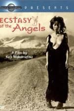 Watch Ecstasy of the Angels 123moviesFree