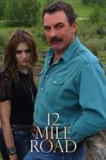Watch Twelve Mile Road 123moviesFree