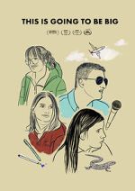 Watch This Is Going to Be Big 123moviesFree