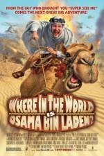 Watch Where in the World Is Osama Bin Laden? 123moviesFree