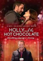 Watch Holly and the Hot Chocolate 123moviesFree