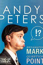 Watch Andy Peters: Exclamation Mark Question Point 123moviesFree