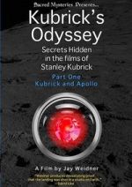 Watch Kubrick\'s Odyssey: Secrets Hidden in the Films of Stanley Kubrick; Part One: Kubrick and Apollo 123moviesFree