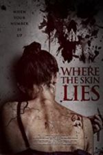 Watch Where the Skin Lies 123moviesFree