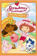 Watch Strawberry Shortcake Play Day Surprise 123moviesFree