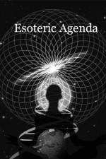 Watch Esoteric Agenda 123moviesFree