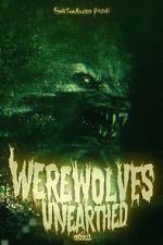 Watch Werewolves Unearthed 123moviesFree