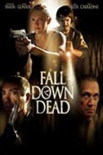 Watch Fall Down Dead 123moviesFree