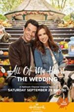 Watch All of My Heart: The Wedding 123moviesFree