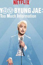 Watch Yoo Byungjae Too Much Information 123moviesFree