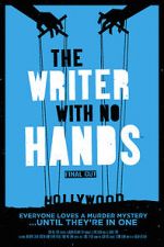 Watch The Writer with No Hands: Final Cut 123moviesFree