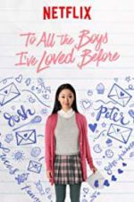 Watch To All the Boys I\'ve Loved Before 123moviesFree