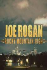 Watch Joe Rogan Rocky Mountain High 123moviesFree