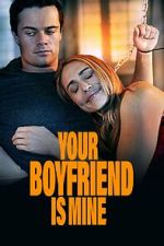 Watch Your Boyfriend is Mine 123moviesFree