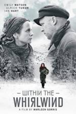 Watch Within the Whirlwind 123moviesFree