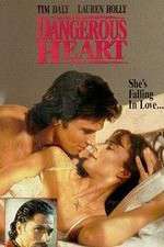 Watch Dangerous Heart 123moviesFree