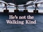 Watch He\'s Not the Walking Kind 123moviesFree